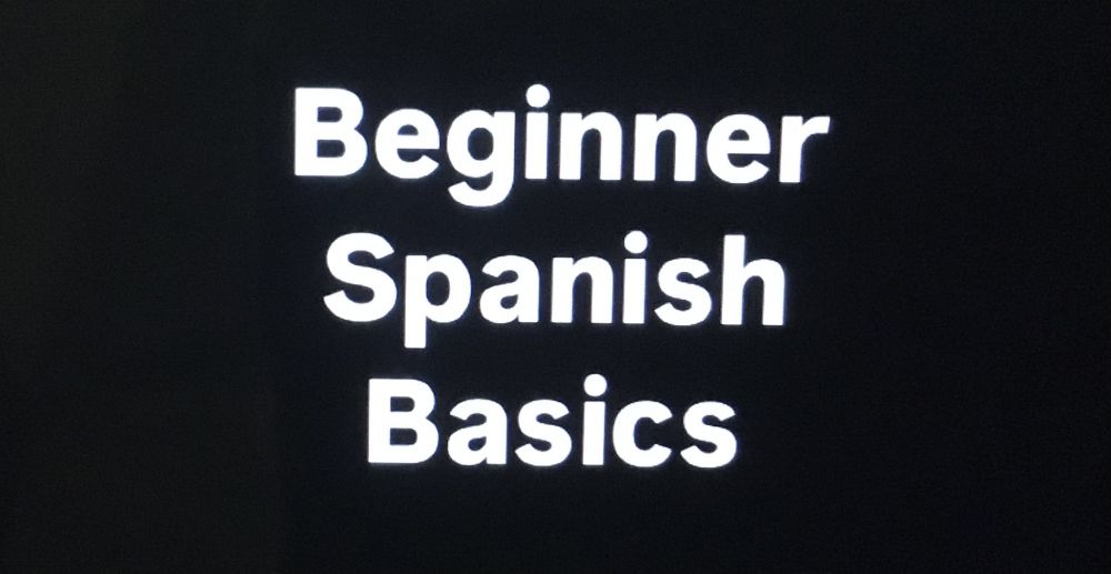 Beginner Spanish 